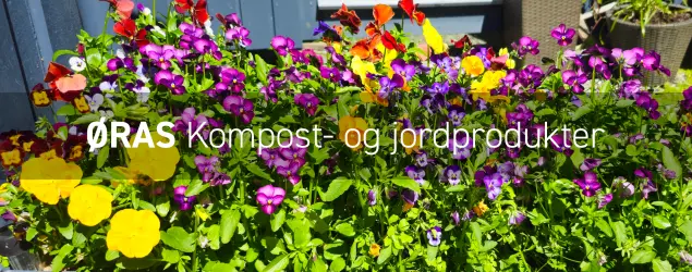 Blomsterbed med teksten ØRAS kompost- og jordprodukter i front